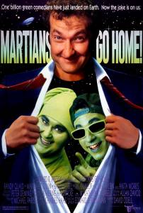    ,   Martians Go Home (1989) 