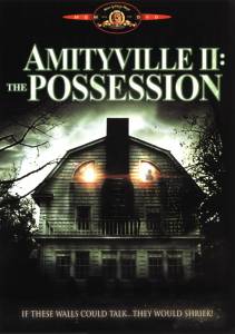     2:  / Amityville II: The Possession