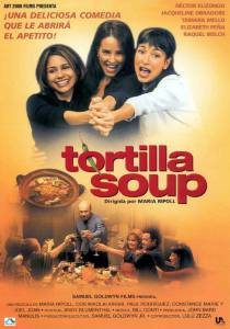     Tortilla Soup / 2001 