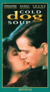   Cold Dog Soup [1990] 