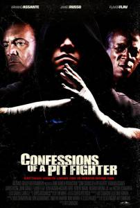 Confessions of a Pit Fighter - Confessions of a Pit Fighter  