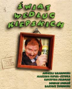      ( 1999  2005) Swiat wedlug Kiepskich