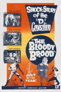    - The Bloody Brood / (1959) 