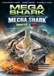  -  - - Mega Shark vs. Mecha Shark 