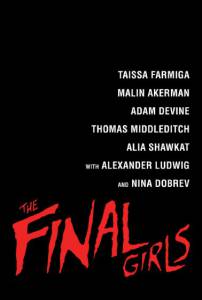     - The Final Girls - (2015)