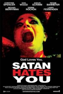     - Satan Hates You   