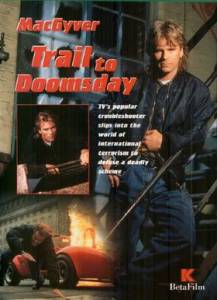       :     () - MacGyver: Trail to Doomsday / (1994)