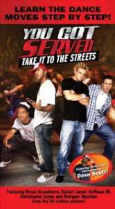    :    () / You Got Served, Take It to the Streets / 2004