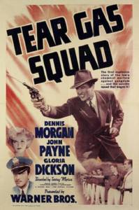  Tear Gas Squad / Tear Gas Squad - (1940)   