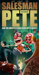          ! Salesman Pete and the Amazing Stone from Outer Space! [2010] 