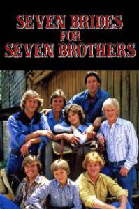       ( 1982  1983) - Seven Brides for Seven Brothers   