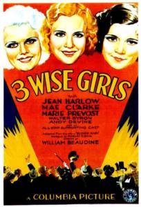     / Three Wise Girls - 1932 