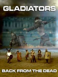 :  () - Gladiators: Back from the Dead   