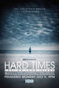 Hard Times: Lost on Long Island () (2012)