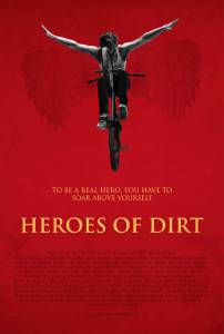 Heroes of Dirt (2014)