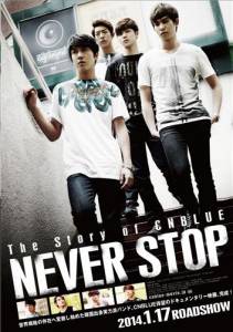   CNBlue:    The Story of CNBlue: Never Stop / 2013   