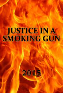 Justice in a Smoking Gun (2016)
