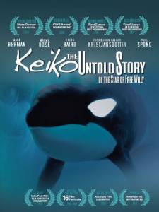   :     / Keiko the Untold Story of the Star of Free Willy  