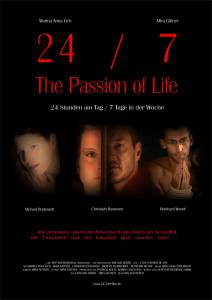   24/7:   24/7: The Passion of Life