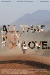   All That Way for Love All That Way for Love [2011] 