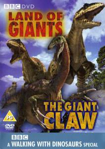   BBC:   .   () - The Giant Claw: A Walking with Dinosaurs Special / (2002)   HD