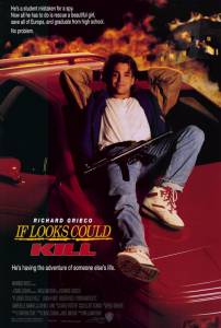        / If Looks Could Kill (1991) 