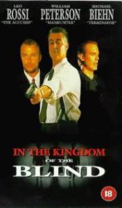   In the Kingdom of the Blind, the Man with One Eye Is King 1995    