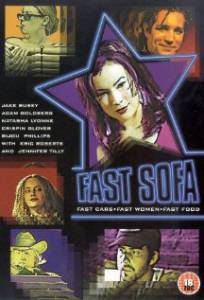      - Fast Sofa (2001)