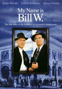        . () My Name Is Bill W. [1989]