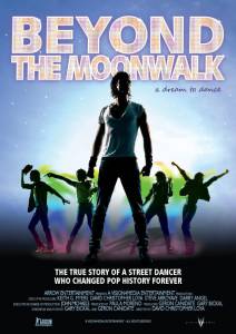    Beyond the Moonwalk: A Dream to Dance - Beyond the Moonwalk: A Dream to Dance 