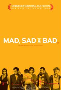  ,    - Mad Sad & Bad [2009]   
