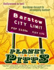     - Planet of the Pitts  