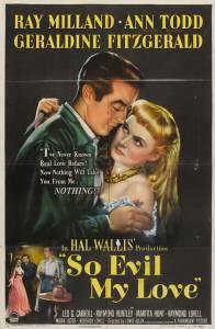   ,   / So Evil My Love / [1948]   