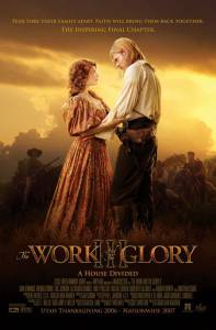  The Work and the Glory III: A House Divided / [2006]  