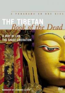     :    - The Tibetan Book of the Dead: A Way of Life