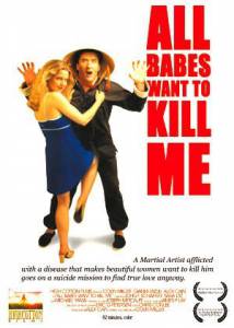        All Babes Want to Kill Me   HD