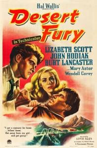       / Desert Fury - (1947)