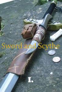      I:  Sword and Scythe I: Chronicles 