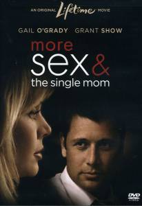   More Sex & the Single Mom () [2005]  
