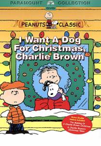       ,   () I Want a Dog for Christmas, Charlie Brown 