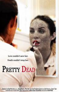   - / Pretty Dead / 2013 