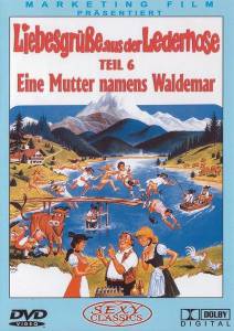 Liebesgre aus der Lederhose 6: Eine Mutter namens Waldemar (1982)