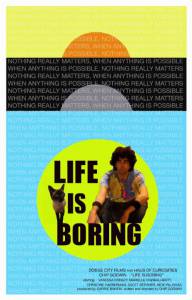 Life Is Boring (2013)