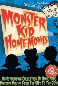 Кино Monster Kid Home Movies (видео) смотреть онлайн