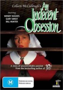   - An Indecent Obsession [1985]   