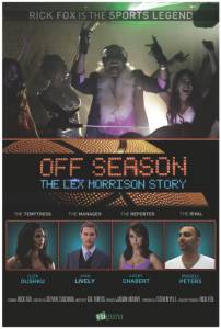 Off Season: Lex Morrison Story () (2013)