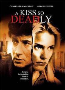  A Kiss So Deadly () - A Kiss So Deadly () 1996 