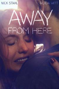     - Away from Here / 2014   HD