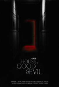     / House of Good and Evil  