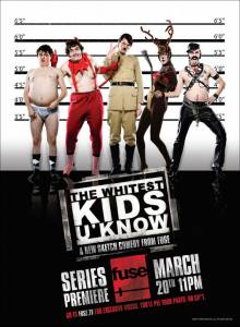   ( 2007  2012) - The Whitest Kids U